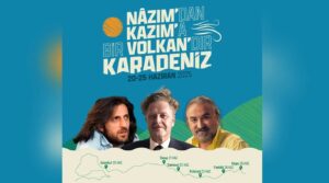 Nâzım’dan Kazım’a Bir Volkan’dır Karadeniz” İstanbul’da Anılıyor